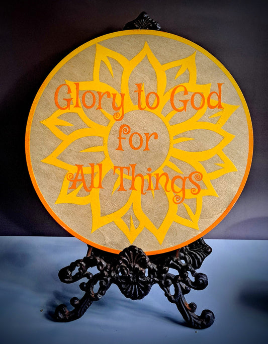 Glory to God for All Things! Sign